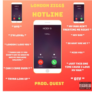 收聽LONDON ZIGG$的Hotline (Explicit)歌詞歌曲