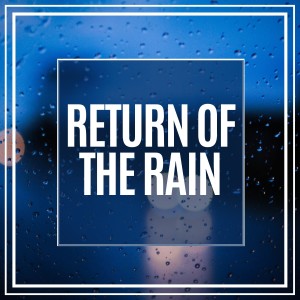 Return of the Rain