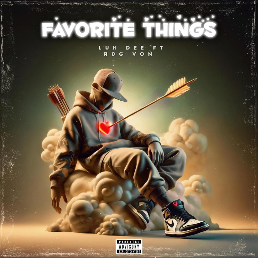 Favorite Things (feat. Luh Dee) (Explicit)