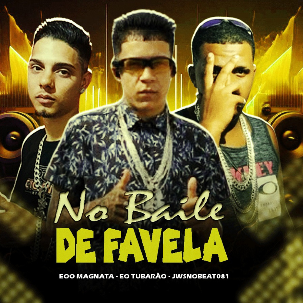 No Baile De Favela (Explicit)