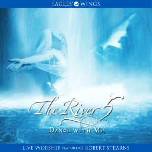 Robert Stearns的專輯The River 5: Dance With Me