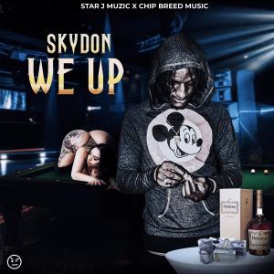收聽Skydon的We Up (Explicit)歌詞歌曲