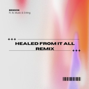 Brinson的專輯Healed from It All (Remix)