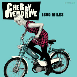 Cherry Overdrive的專輯1500 Miles
