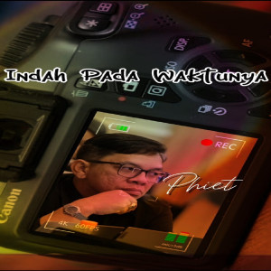 Album Indah Pada Waktunya from Phiet