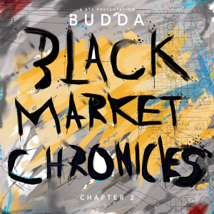 BUD'DA的專輯Black Market Chronicles: Chapter 2