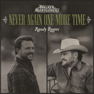 Listen to Never Again One More Time song with lyrics from Walker Montgomery