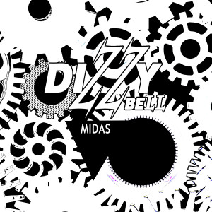 Listen to Midas song with lyrics from Dizzy Bell