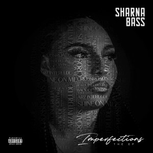 อัลบัม Imperfections (Explicit) ศิลปิน Sharna Bass