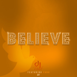 Listen to Believe (Explicit) song with lyrics from DJ UNK