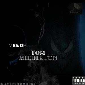 Tom Middleton的專輯Venom (Explicit)