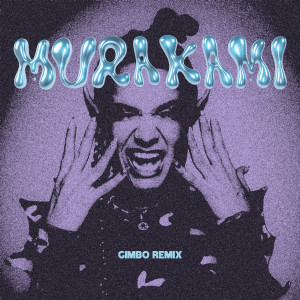 ดาวน์โหลดและฟังเพลง MURAKAMI (GIMBO REMIX) พร้อมเนื้อเพลงจาก Mariposa
