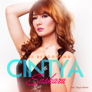 ดาวน์โหลดและฟังเพลง Mari Bergoyang พร้อมเนื้อเพลงจาก Cintya Saskara