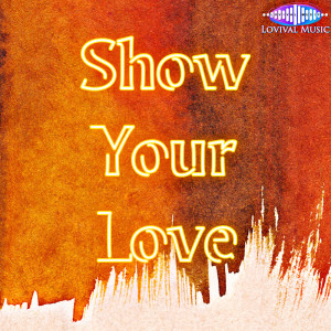 Album Show Your Love from Lovival