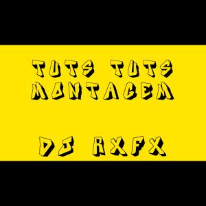 收聽RXFX的Tuts Tuts Montagem歌詞歌曲
