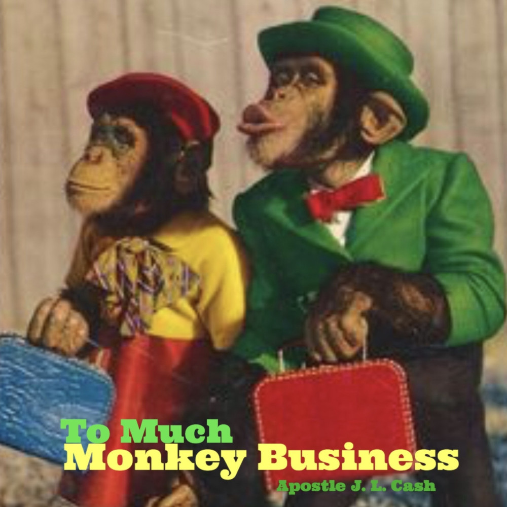 Too Much Monkey Business