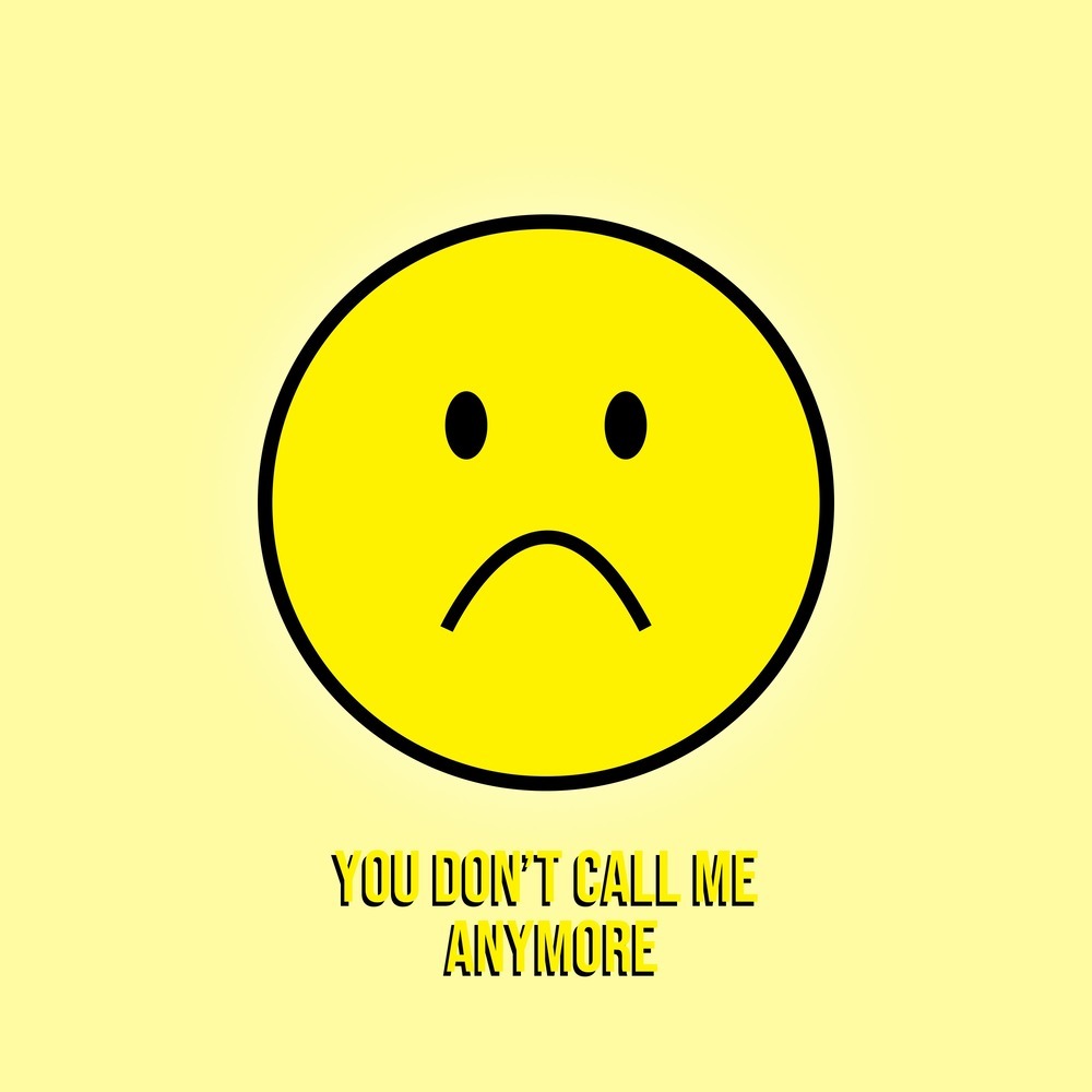 you don't call me anymore