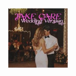 Album Take Care (Wedding Version) from Animals in the Attic