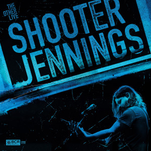 ดาวน์โหลดและฟังเพลง Something in the Way (Explicit) พร้อมเนื้อเพลงจาก Shooter Jennings