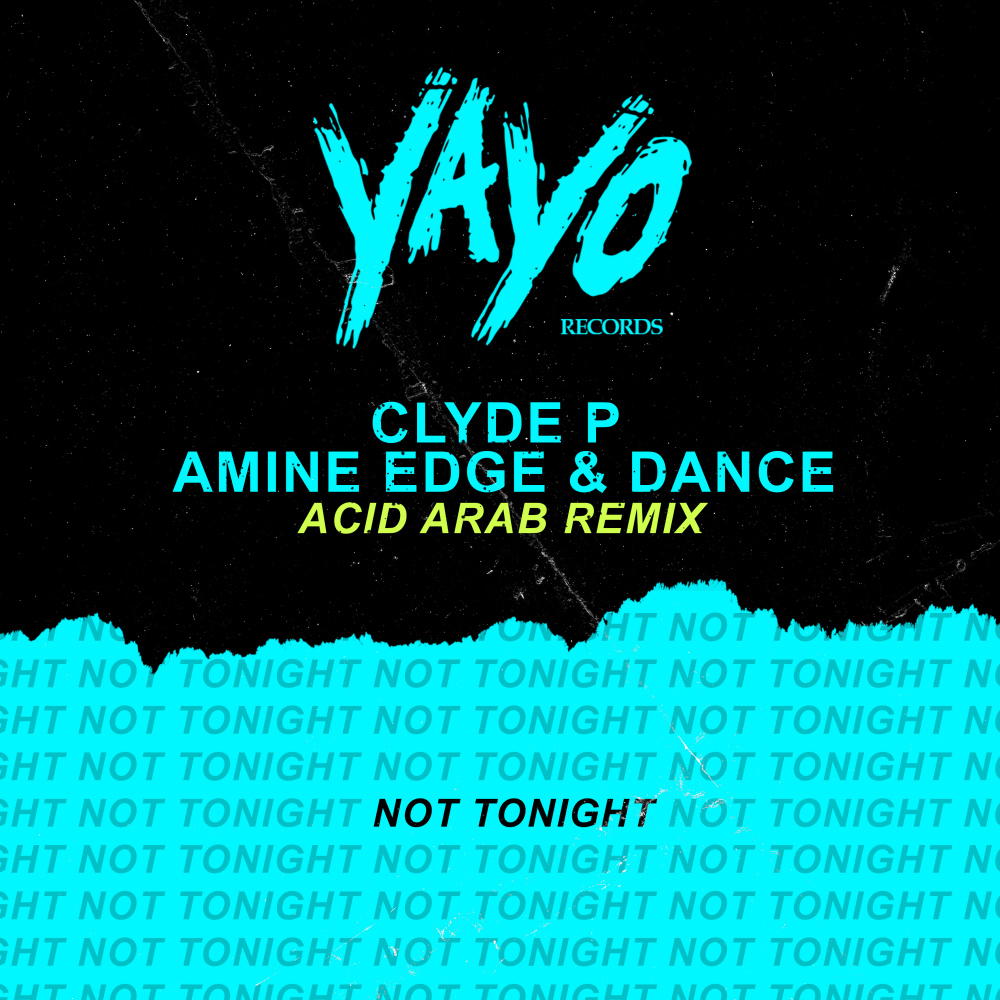 Not Tonight (Acid Arab Remix)