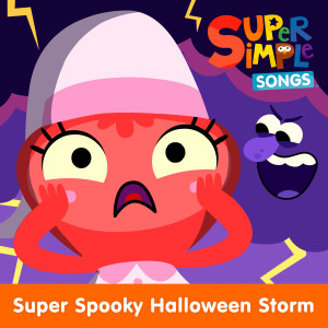 ดาวน์โหลดและฟังเพลง Super Spooky Halloween Storm พร้อมเนื้อเพลงจาก Super Simple Songs