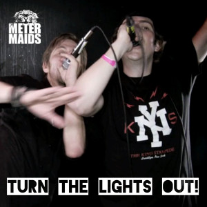 Album Turn the Lights out! from Metermaids