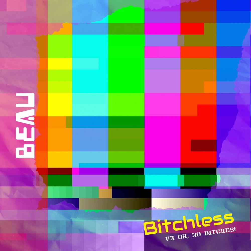 Bitchless (Explicit)