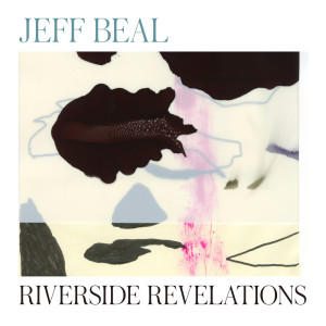 อัลบัม Riverside Revelations ศิลปิน Jeff Beal