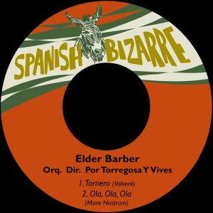 Elder Barber的專輯Tornero / Ola, Ola, Ola, Mare Nostrum