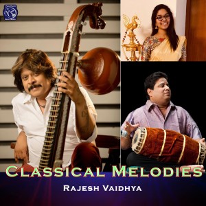 Rajesh Vaidhya的專輯Classical Melodies