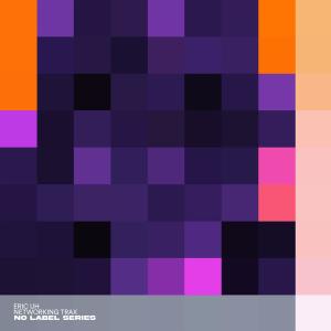 ดาวน์โหลดและฟังเพลง Networking พร้อมเนื้อเพลงจาก Eric Uh