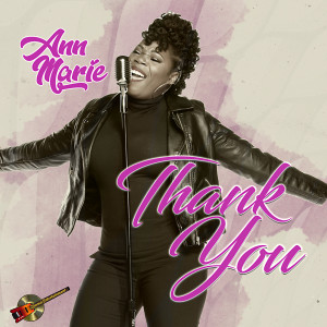 Listen to Thank You song with lyrics from Ann Marie