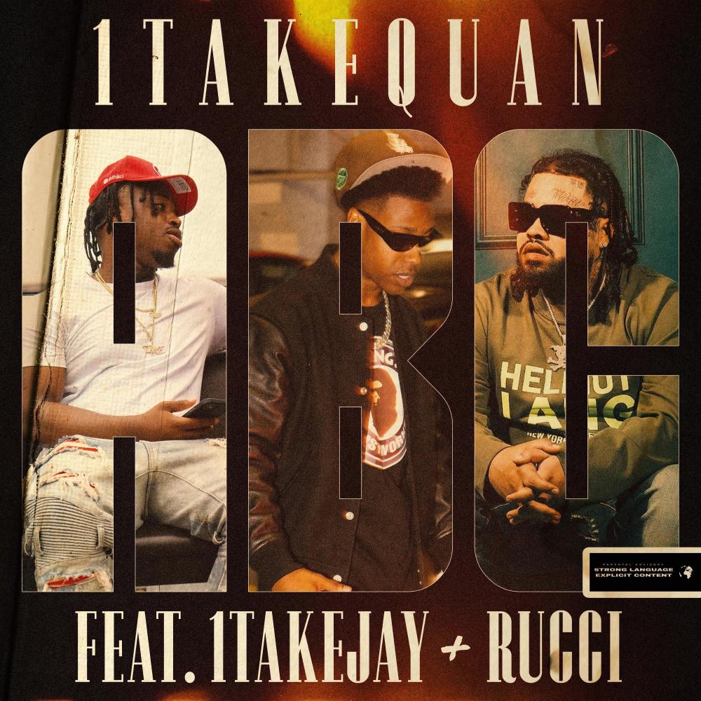 A B C (feat. 1TakeJay & Rucci) (Explicit)