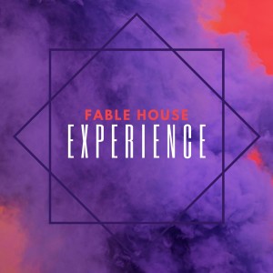 Fable House Experience dari Various Artists