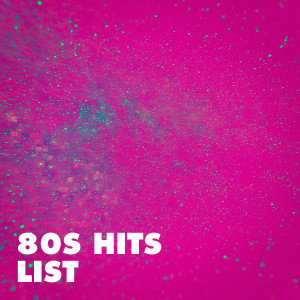 Various Artists的專輯80S Hits List