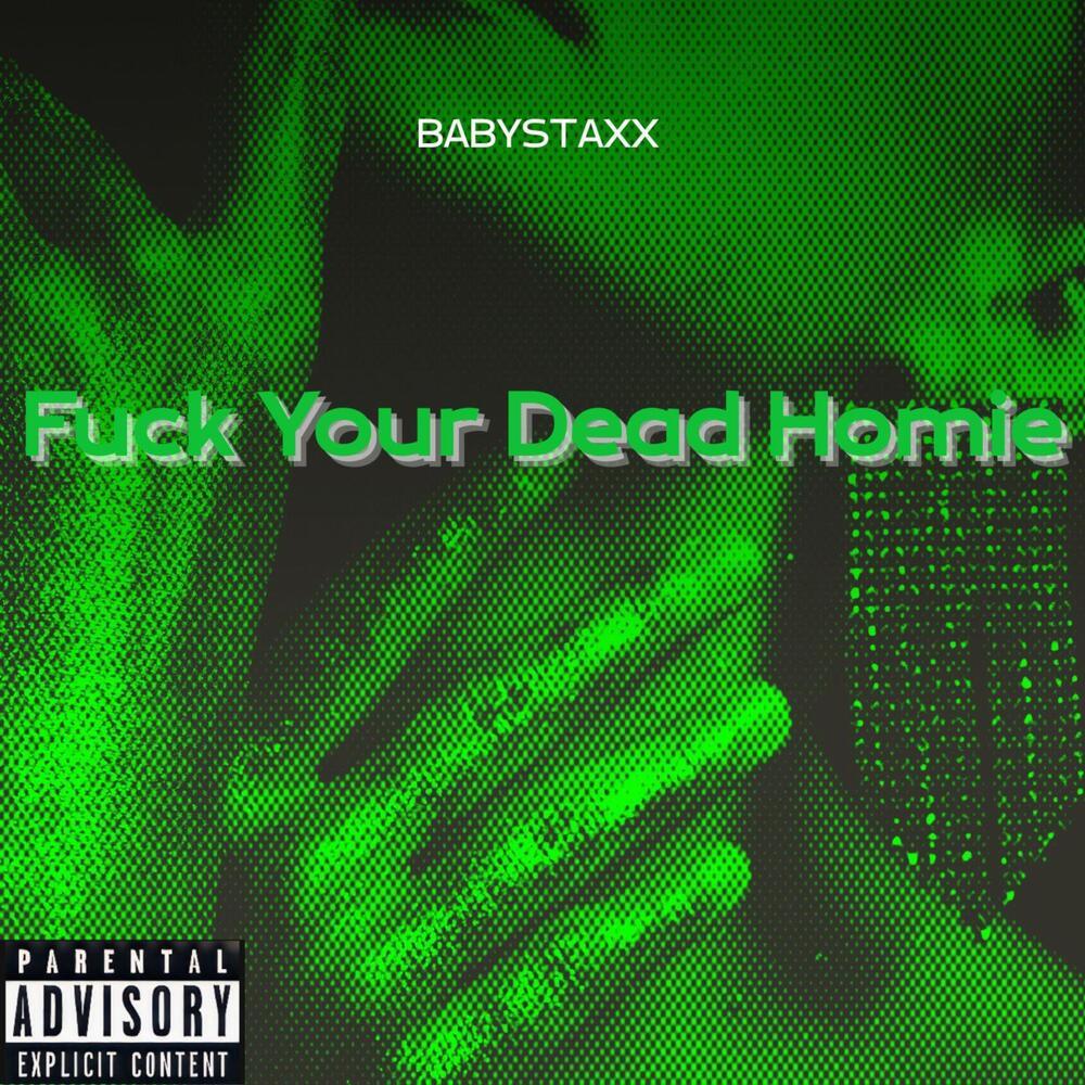 **** Your Dead Homie (Explicit)
