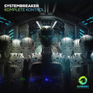Listen to Komplete Kontrol (Extended Mix) song with lyrics from Systembreaker