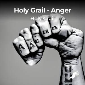 อัลบัม Anger ศิลปิน Holy Grail