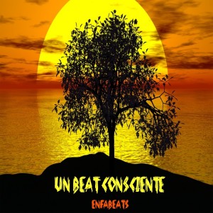 ดาวน์โหลดและฟังเพลง Un Beat Consciente พร้อมเนื้อเพลงจาก Enfabeats