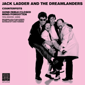 Jack Ladder & The Dreamlanders的专辑Counterfeits EP