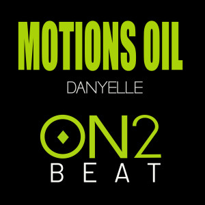 收聽Danyelle的Motions Oil歌詞歌曲