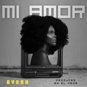 收聽Ayorh的Mi Amor歌詞歌曲