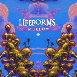 ดาวน์โหลดและฟังเพลง Mellow พร้อมเนื้อเพลงจาก Lifeforms
