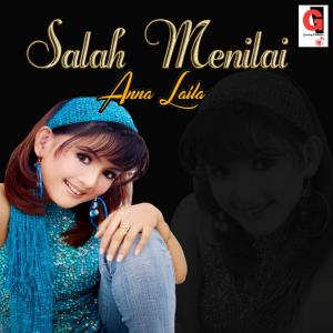 Listen to Salah Menilai song with lyrics from Anna Laila
