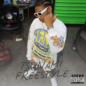 Album Tsunami Freestyle (Explicit) from 