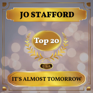 ดาวน์โหลดและฟังเพลง It's Almost Tomorrow พร้อมเนื้อเพลงจาก Jo Stafford