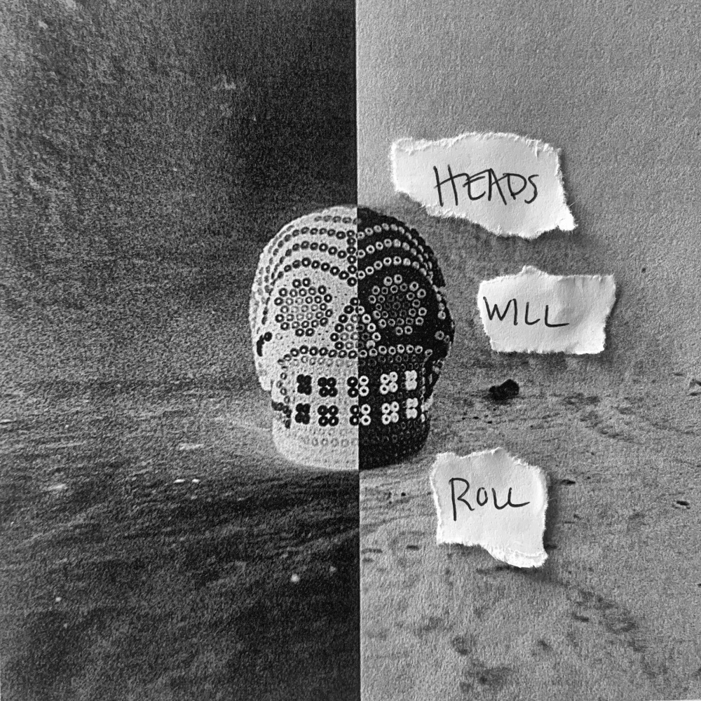 Heads Will Roll (feat. John The Dropout)