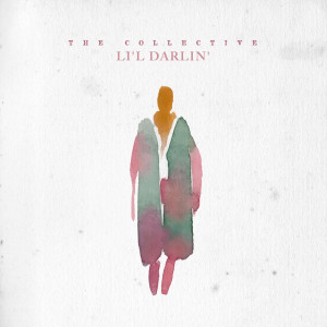 The Collective的專輯Li´l Darlin