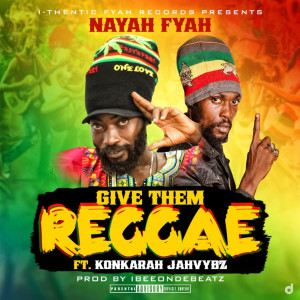 Album Give Them Reggae (Explicit) from Nayah Fyah