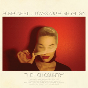 Someone Still Loves You Boris Yeltsin的专辑The High Country